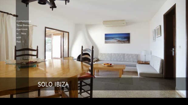 Apartamentos Three-Bedroom Apartment in Ibiza with Pool I