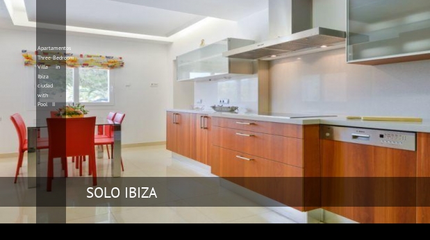 Three-Bedroom Villa in Ibiza ciudad with Pool II 