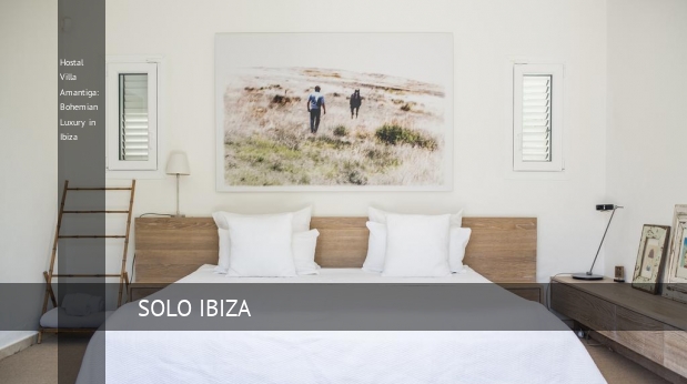 Hostal Villa Amantiga: Bohemian Luxury in Ibiza mejor-precio