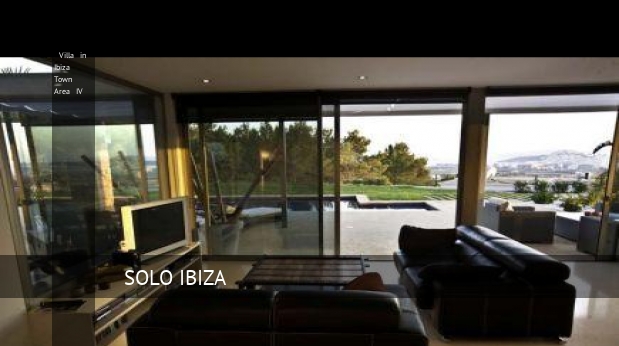 Villa in Ibiza Town Area IV reservas