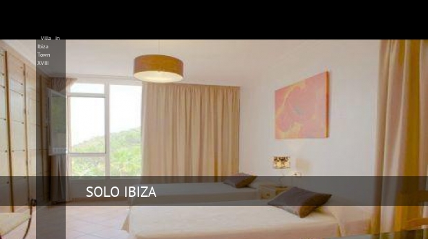 Villa in Ibiza Town XVIII ofertas