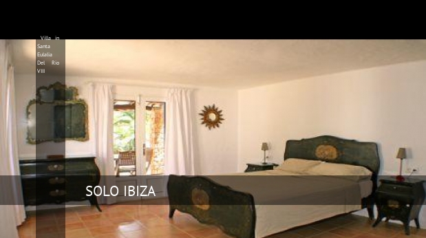 Villa in Santa Eulalia Del Rio VIII Ibiza